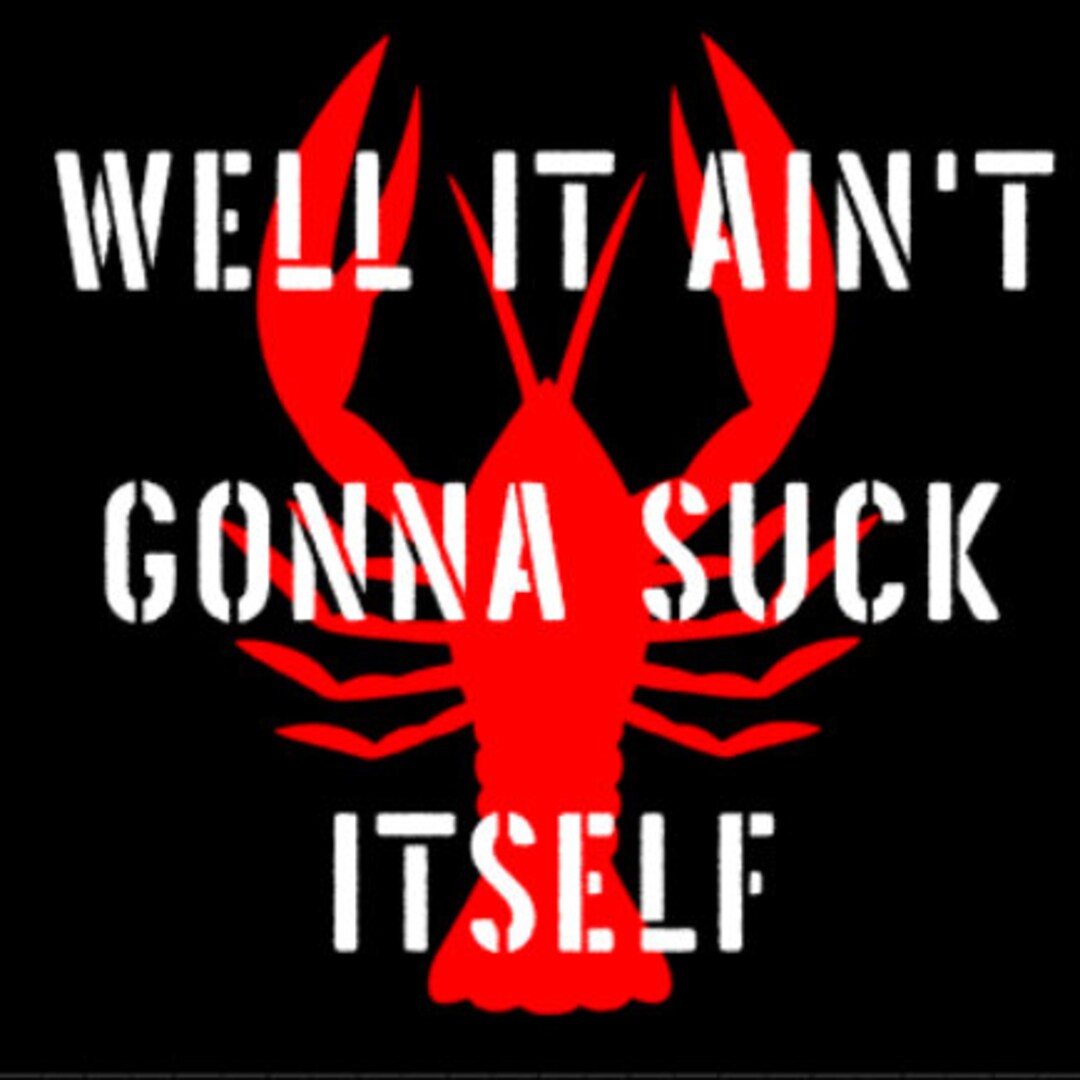 Well It Ain't Gonna Suck Itself Kawaii Crawfish Boil Digital Art By