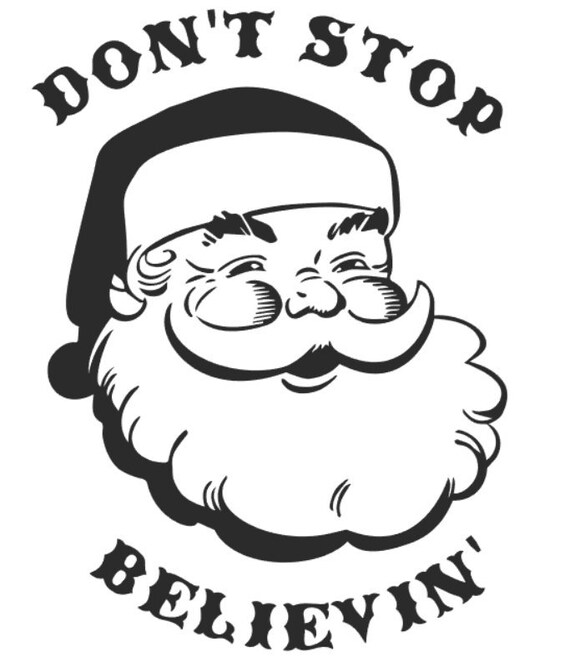 Don't Stop Believin' Santa SVG - Etsy