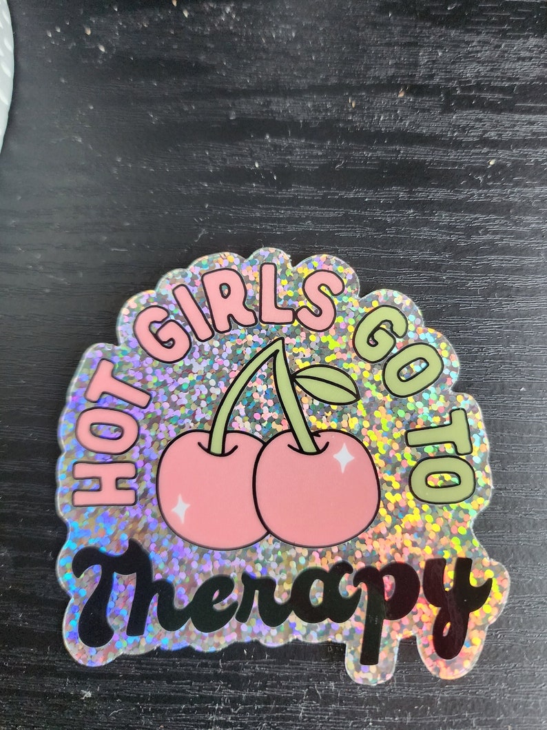 Hot Girls Go to Therapy Holographic Sticker - Etsy