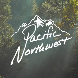 PACIFIC NORTHWEST  mountain  | Decal Vinyl Sticker|Cars Trucks Vans Walls Laptop|