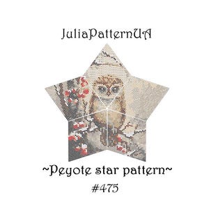May include: A star-shaped design with an owl illustration. The owl is rendered in brown and beige tones, with intricate detailing. The text "JuliaPatternUA" is at the top, and "~Peyote star pattern~ #475" is at the bottom.