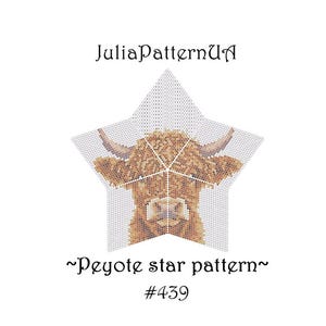 May include: A star-shaped pattern featuring a Highland cow design. The cow is depicted in shades of brown and tan, with long horns and a shaggy coat. Text includes "JuliaPatternUA", "~Peyote star pattern~", and "#439".