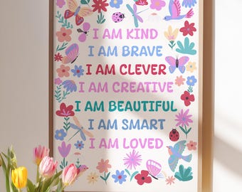 Colourful Floral Affirmations Print, Flowers and Birds,  Butterfly Print, Positive Nursery Decor (digital)