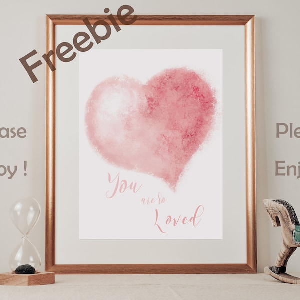 FREEBIE Watercolor Heart Printable, You Are So Loved, Inspirational Quote, FREE Printable Boho Art, GIFT, Minimalist Nursery Wall Art