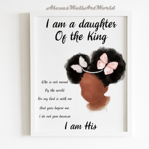 African American Girl Quote Printable, I am a Daughter of the King, Black Girl Magic, Toddler Girl Bedroom Decor, Inspirational Sayings