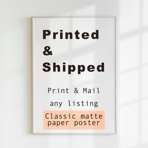Classic Premium Matte Paper Poster, Physical Print, High Quality Physical Print, Printing Services Add-On, Print and Mail, Printing Service