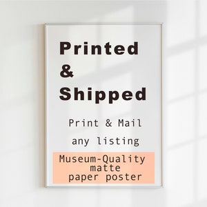 Museum Quality Paper Physical Print, Printing Services Add-On, Physical Print, Print and Mail, Print and Ship, Printing Service