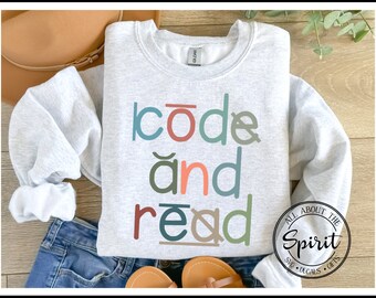 Dyslexia Sweatshirt, Code and Read, Dyslexia Therapist, Reading Teacher, Gilden Sweatshirt