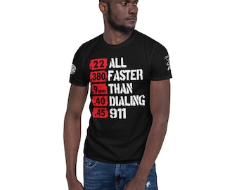 All Faster Than Dialing 911 Short-Sleeve T-Shirt