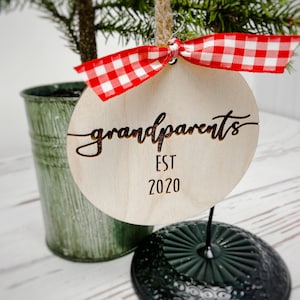Grandparents EST In ... Ornament | Baby Announcement Ornament | Engraved Grandparent Ornament | Grandparent Announcement |