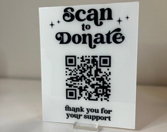 QR Code Donate Acrylic Sign, 8x 10 Donation Sign, Acrylic Sign, QR code Donation, QR Code Sign