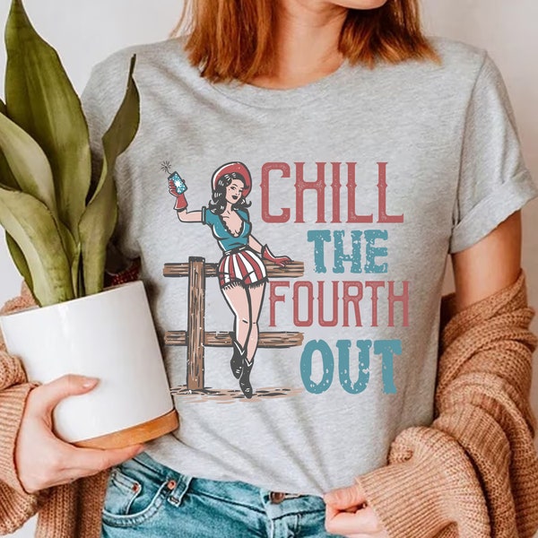 Chill the fourth out PNG | Instant download | 4th of july shirt png | fourth of july design png | Retro cowgirl png | Independence day png