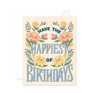 Have the Happiest of Birthdays Hand Lettered Greeting Card