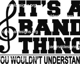 It&#39;s a band thing you wouldn&#39;t understand T-shirt Design SVG