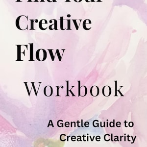 May include: A workbook titled Find Your Creative Flow Workbook, A Gentle Guide to Creative Clarity by Birgit O'Connor. The cover features black serif text printed over a soft, abstract watercolour background with shades of pink and purple.