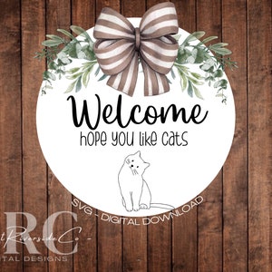 Welcome hope you like cats SVG | Door Hanger SVG | Cats | Digital Download | Cricut | SVG File