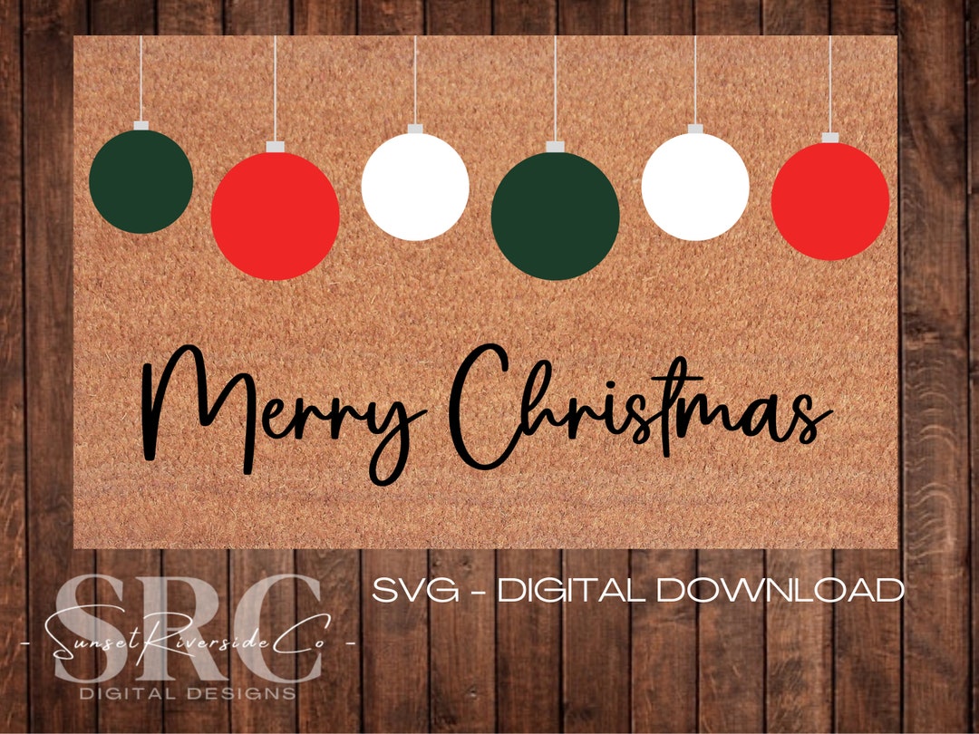 Christmas Ornament Doormat SVG SVG File Merry Christmas Christmas