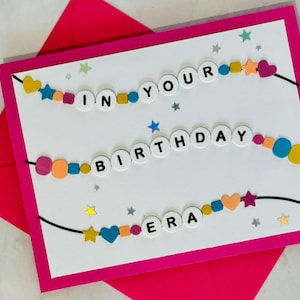 In Your Birthday Era - Taylor Swift geïnspireerde vriendschapsarmband Verjaardagskaart