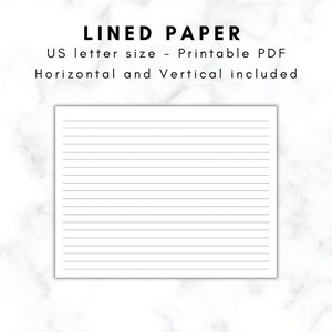 May include: A white sheet of lined paper with horizontal lines. The text at the top reads "LINED PAPER" and "US letter size - Printable PDF Horizontal and Vertical included."