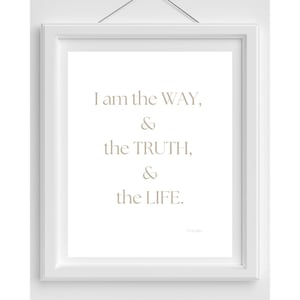 John 14:6, I am the Way, the Truth and the Life, Bible Verse, Bible Verse Art, Scripture Print, Modern Classroom, Christian Instant Download