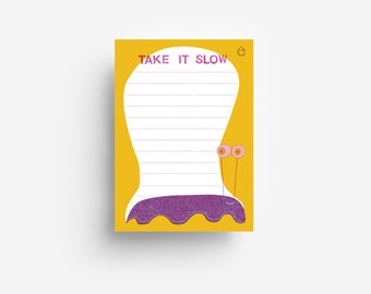 Take It Slow Notepad DIN A6