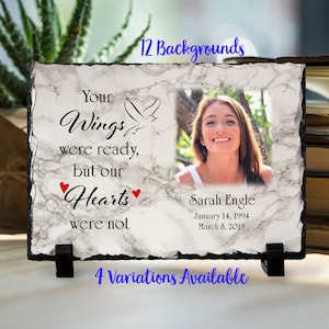 5.8" x 7.8" Slate Memorial Plaque with Photo and Your Wings Were Ready But Our Hearts Were Not, Personalized Memorial Gift, Sympathy Gift