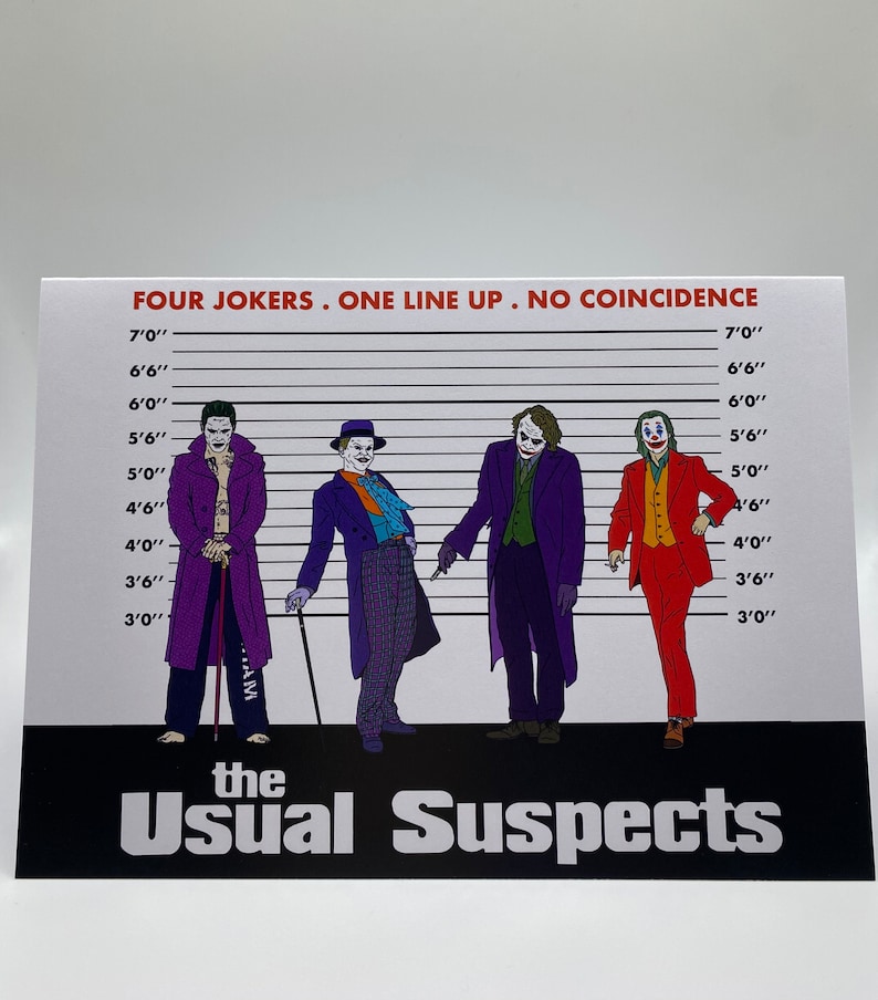 May include: A white background with a black and white mugshot style lineup of four Jokers from the movie The Usual Suspects. Each Joker is wearing a different colored suit and has a different hairstyle. The text "FOUR JOKERS. ONE LINE UP. NO COINCIDENCE" is at the top of the image. The text "the Usual Suspects" is at the bottom of the image.