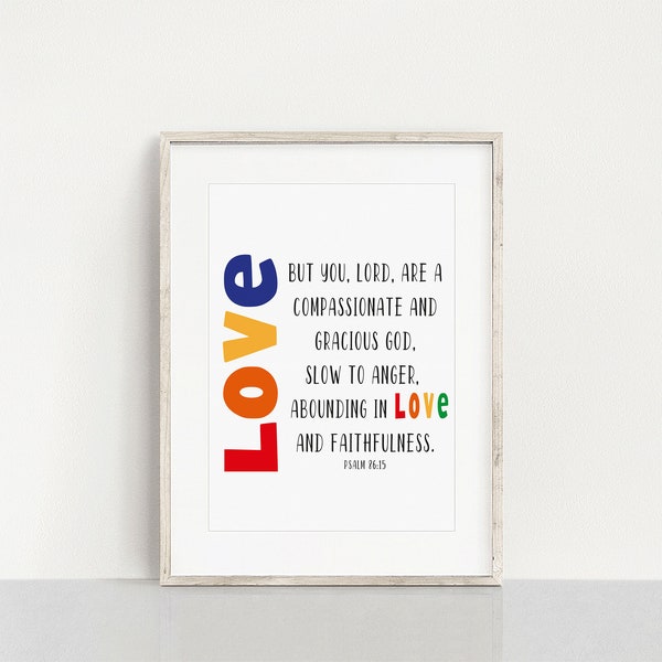 DIGITAL DOWNLOAD Psalm 85:15 Love Children's Nursery Wall Art