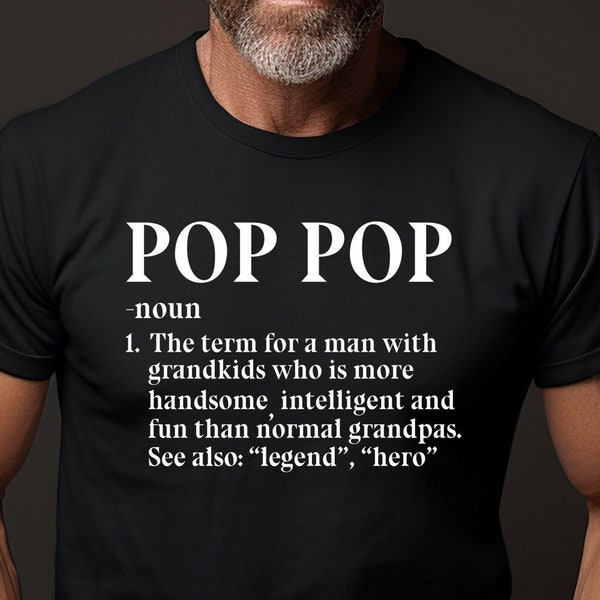 Pop Pop Shirt, New Pop Pop Gift, Pop Pop Shirt, Pop Pop Definition Shirt, Pop Pop Gift, Fathers Day Gift, Papa, Grandpa Christmas Gift