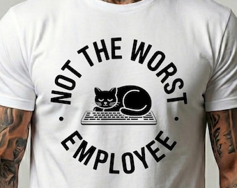 Camiseta "No es el peor empleado", divertida camiseta con humor de oficina, ideal como regalo para compañeros de trabajo y jefes.