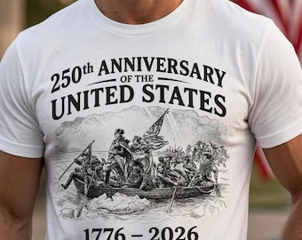 USA 250th Anniversary Shirt 1776-2026, America 250 Patriotic Tee, Revolutionary War Soldiers Shirt, Washington Crossing Tee, USA 250 Shirts