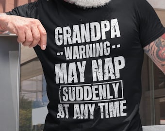 Grandpa Funny T-shirt Father's day Papa Tee Shirt Grandfather Gift Humor Funny Christmas Gift For Grandpa Birthday Gift Grandfather