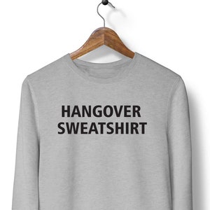 Hangover Sweatshirt Thanksgiving Sweater Christmas Gift Holiday Sweater Funny Hangover Sweater