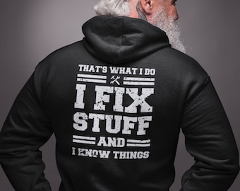 Mecánico divertido arreglo cosas y sé cosas papá regalo novio marido sudadera humor camisa mecánica