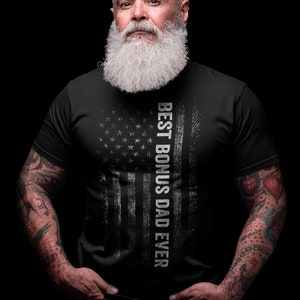 Bonus Dad Gift Best Step Dad T Shirt Funny Stepdad Gift Funny Stepdad Shirt Bonus Dad Patriotic Shirts For Men Best Dad Gifts