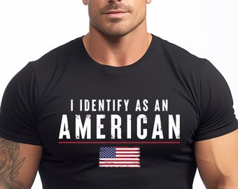 I Identify As An American T-shirt USA Patriotic T-shirt Gifts For Dad American Flag Shirt
