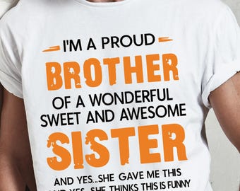 Camiseta "Hermano Orgulloso", Regalo Divertido de Hermana, Camiseta con Humor de Hermanos, Ideas de Regalos para Hermanos