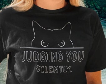 Judging You Silently Humor Sarcastic Funny Cute Graphic  Sassy T-shirt T Shirt Short Sleeve Fun Shirts Humorous Gift for Cat Lovers