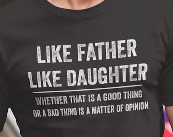 Dad Gift from Daughter, Fathers Day Gift From Daughter Birthday, Dad T-Shit, Dad Tee, Funny Gift for Dad from Daughter