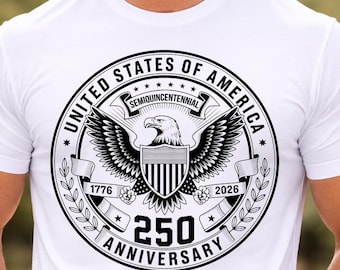 USA 250th Anniversary Shirt, Semiquincentennial 1776 2026 Tee, Patriotic Eagle Seal Shirt, America 250 Years Shirt, Independence Day Tee