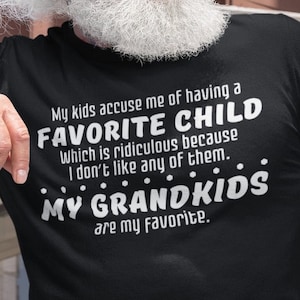 My Grandkids Are My Favorite, Funny Grandpa Shirt, Grandfather Shirt, Gifts for Grandpa from Granddaughter