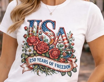 USA Floral Shirt, 250 Years of Freedom Tee, Patriotic Rose USA Shirt, America 1776 Shirt, 4th of July Outfit, Independence Day Gift
