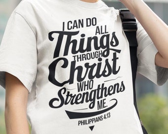 Camiseta Todo lo puedo en Cristo que me fortalece - Filipenses 4:13 Camiseta con cita inspiradora cristiana