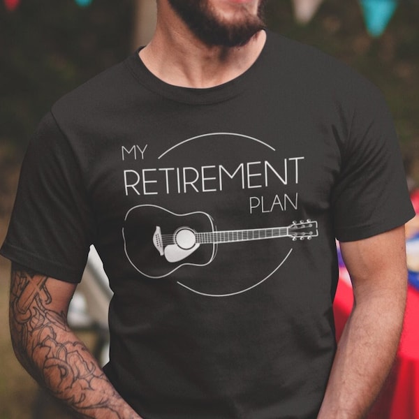 Retirement Plan T-shirt, Guitar Player, Gift for Guitarist, Musician Retirement Shirts For Men, Funny Retirement Gifts