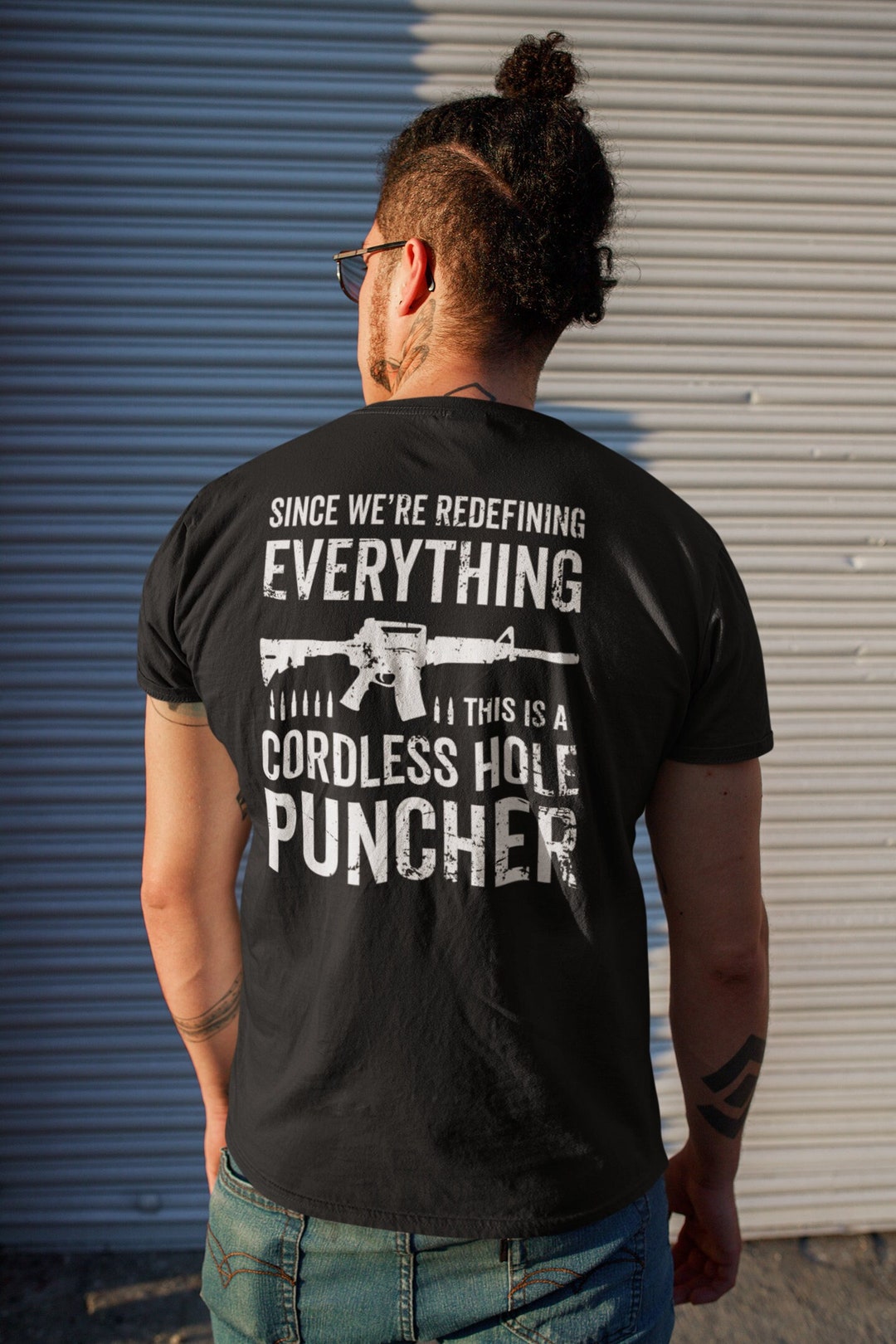 Mens Pro Gun Tshirt Since We Are Redefining Everything Cordless Hole