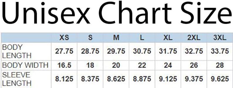 May include: Unisex size chart with measurements in inches for body length, body width, and sleeve length. Sizes include XS, S, M, L, XL, 2XL, and 3XL.