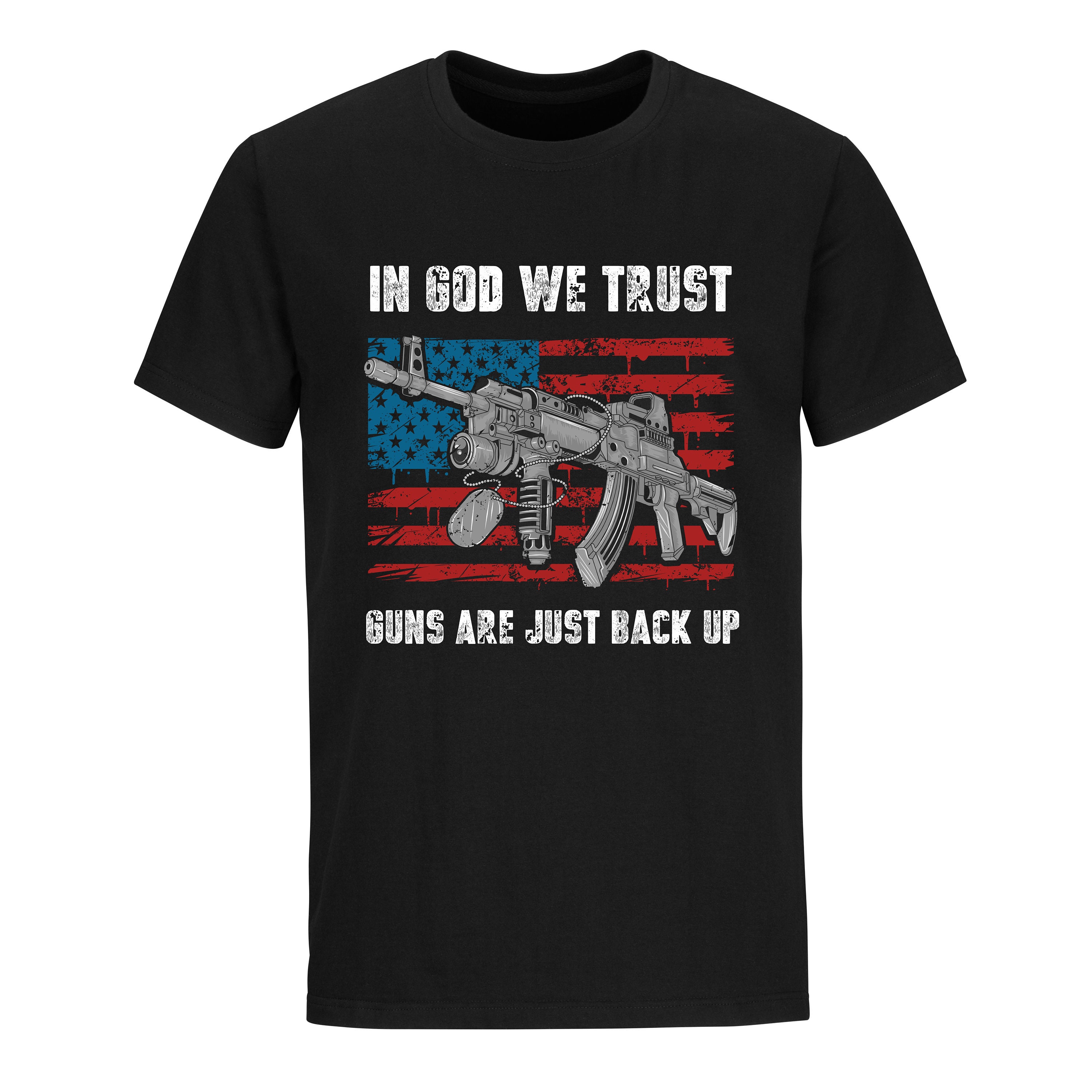 in God We Trust G*UNS are Just for Backup Sarcastic 5-Inch