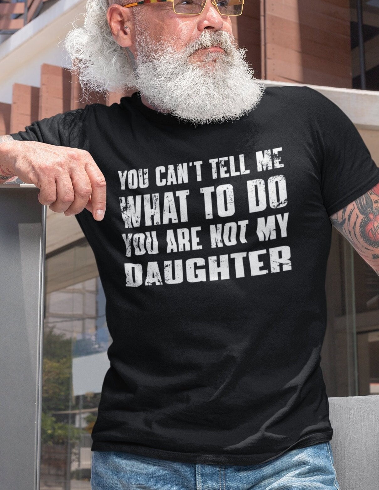 You Can't Tell Me What To Do You're Not My Daughter, Funny Father Shirt, Dad Shirt, Gifts for Father from Daughter, Dad Funny Birthday Gift