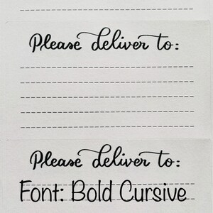 May include: A white card with the text "Please deliver to:" written in black cursive font. The text is repeated below with the addition of "Font: Bold Cursive" in black cursive font.
