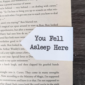 You Fell asleep here Magnetic Bookmark, Magnetic Bookmark, Fell Asleep Here Bookmark, bookmarks, bookmarks for women, reading, gifts for her